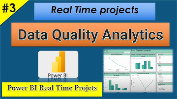 Data Quality Analytics in power BI / Power BI Real Time Projects/PRACTICE FILES Included in Desc.
