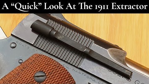 A "Quick" Look at the 1911 Extractor (a Response Video to @OldPathTraveller 