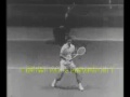 Pancho Gonzales vs Lew Hoad, Olmedo vs McKay in the early 60s の動画、YouTube動画。