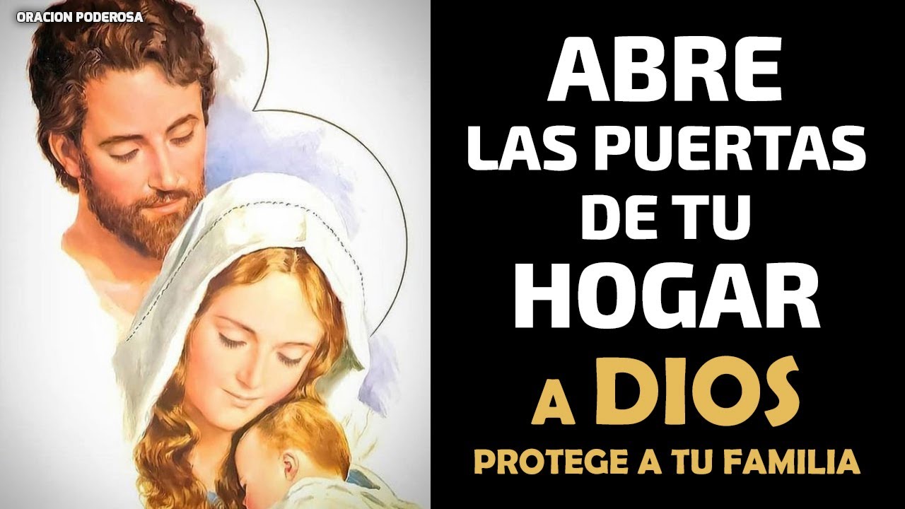 Abre las Puertas de tu Hogar a Dios, con esta Poderosa Oración, Protege ...