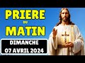 Prire du matin dimanche 07 avril 2024 merci seigneur pour ce jour nouveau rhythmes de foi