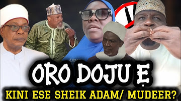 Kini Ẹse Sheikh Adam Ati Mudeerul Markaz Lọdọ Kafilah Kaola ? Alfa Yesaloonaka TU Pẹrẹpẹrẹ Ọrọ