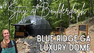 🌿 BLUE RIDGE, GA SHORT-TERM RENTAL TOUR: The Boulderdash Geodome 🏡