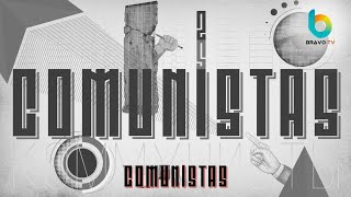 Comunistas - Programa completo (15/08/2025) Vía #BravoTV