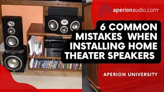 6 Common Mistakes To Avoid When Installing Home Theater Speakers