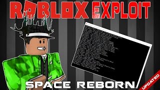 NEW ROBLOX EXPLOIT: SPACE REBORN (PATCHED!) BTOOLS, DUCK, FORCEFIELD, AND MORE!
