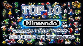 Top 10 Nintendo Games That Need A Sequel or Remake