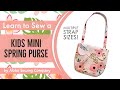 How to sew a mini spring purse for toddlers and girls  pattern included diy easter sewing project