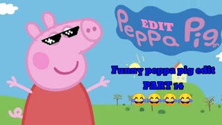Peppa Pig Edited