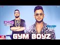 Gym Boyz - Millind Gaba & King Kaazi | New Hindi Songs 2019 | Latest Hindi Songs 2019