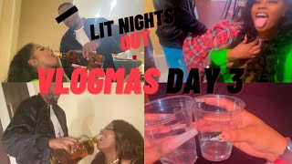 VLOGMAS DAY 3 | CRAZY NIGHT OUT + CANDLE DAY