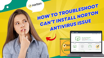 How to Troubleshoot Can’t Install Norton Antivirus Issue? | Antivirus Tales