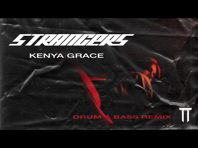 Kenya Grace - Strangers (TRANTIC Remix) Official Music Video