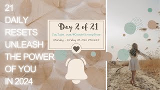 2 Out Of 21 Daily Resets Unleash The Power Of You In 2024