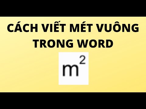 CÁCH VIẾT MÉT VUÔNG TRONG WORD