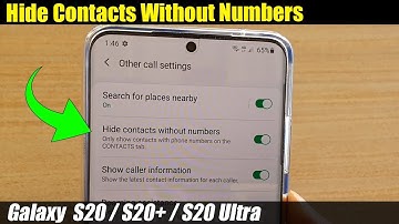 Galaxy S20/S20+: How to Enable / Disable Hide Contacts Without Numbers