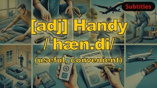 [adj] Handy meaning (useful, convenient) with 5 examples