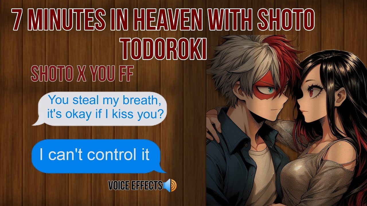 7 minutes in heaven with Shoto Todoroki + voice effects (fake sub)🔥❤️❄️