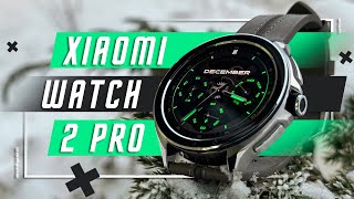 ЛУЧШИЕ СМАРТ ЧАСЫ🔥  УМНЫЕ ЧАСЫ XIAOMI WATCH 2 PRO ПОЛНОЦЕННЫЙ КОМПЬЮТЕР НА РУКЕ ! WEAR OS  НАШЕ ВСЕ