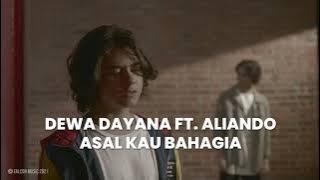 Dewa Dayana feat Aliando - Asal Kau Bahagia