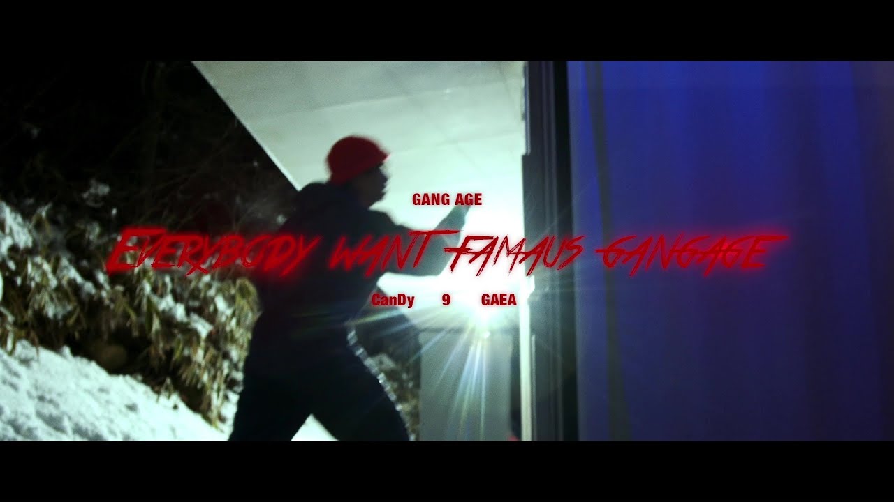 Gang Age - "Everybody want to famous" (Official Video)