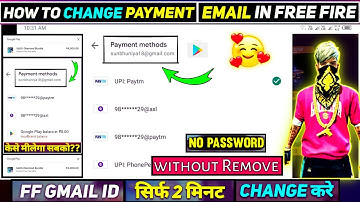 How To Change Payment Account On Google Play In Free Fire | Free Fire Payment Method Email Change