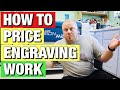 HOW TO PRICE LASER WORK