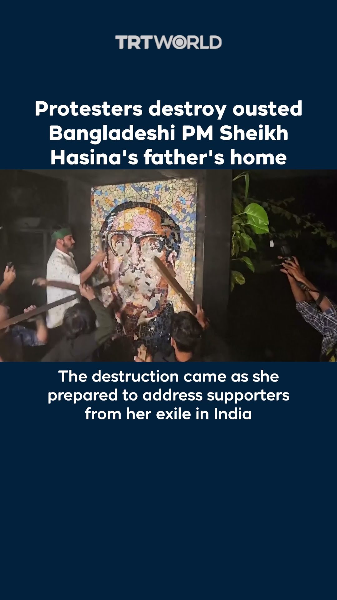 Protesters torch and destroy ousted Bangladeshi PM Sheikh Hasina's father's home