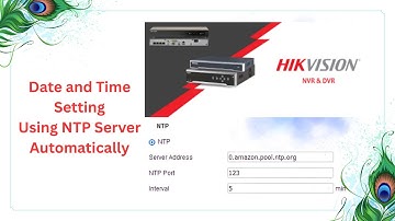 Hikvision DVR or NVR time settings using NTP server automatically 