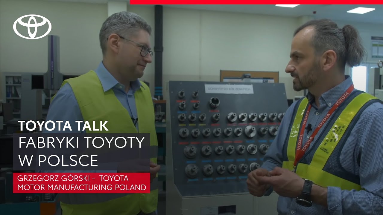 Fabryki Toyoty w Polsce Grzegorz Górski Toyota Motor Manufacturing