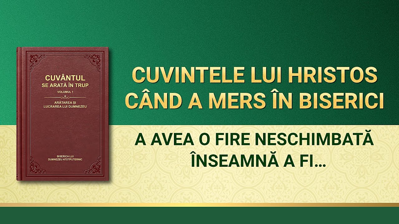 Cuvântul lui Dumnezeu „A avea o fire neschimbată înseamnă a fi în vrăjmășie cu Dumnezeuˮ