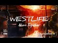 [Lyrics] WESTLIFE - Alone Together~