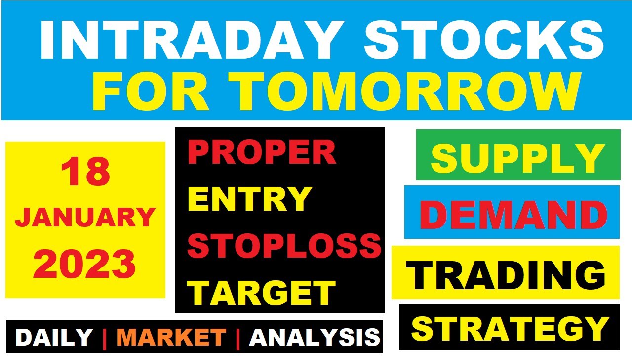 Intraday Stocks for Tomorrow | Market Analysis | 18 January 2023 ...