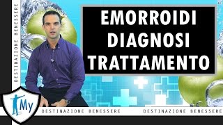 Emorroidi: Diagnosi e Trattamento