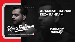 Reza Bahram - Arameshi Daram (رضا بهرام - آرامشی دارم)