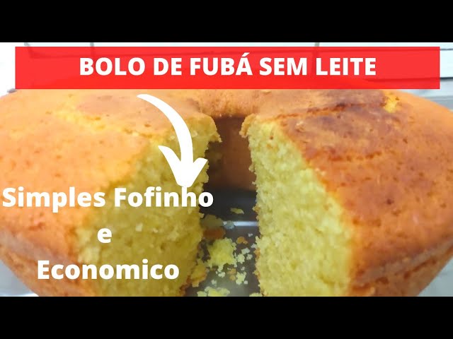 Bolo de fubá milagre, sem leite, sem óleo, sem manteiga, sem