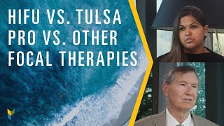 HIFU vs. TULSA PRO vs. Other Focal Therapies for Prostate Cancer | Mark Scholz, MD | PCRI