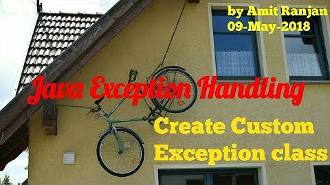Custom exception class | Java Exception Handling #5 @AmitRanjan