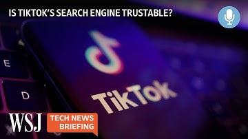 TikTok Is the New Google for Some Young People | WSJ Tech News Briefing