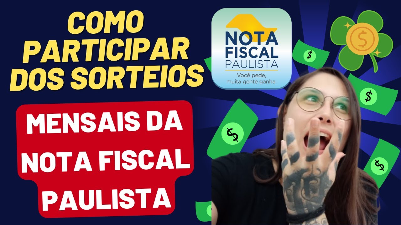 COMO PARTICIPAR DO SORTEIO MENSAL DA NOTA FISCAL PAULISTA !