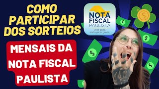 COMO PARTICIPAR DO SORTEIO MENSAL DA NOTA FISCAL PAULISTA