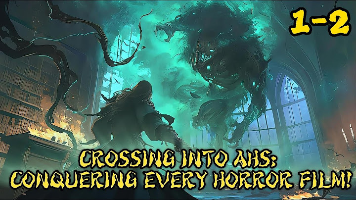 （1-2）Entering AHS: Conquering Every Horror Film!Scary stories |Horror stories animated#shorts #scary