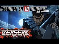 🔷 Berserk | Resumen en 10 Minutos (más o menos)