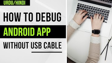 How to Debug Android App Without USB Cable | Connect Your Mobile to Android Studio Without USB Cable