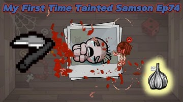 First TIME Tainted Samson Berserk is Fun! - The Binding of Isaac:Repentance Ep74