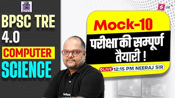 BPSC TRE 4.0/Bihar STET 2025 | BPSC TRE 4.0/Bihar STET Computer Science Mock Test By neeraj Sir
