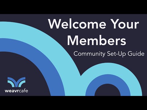 Welcome your Members - Community Set-Up Guide