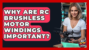 Why Are RC Brushless Motor Windings Important? - RC Toy Central
