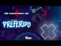 MEGA FUNK - MACHO PREFERIDO (DJ MIKE MENDES)