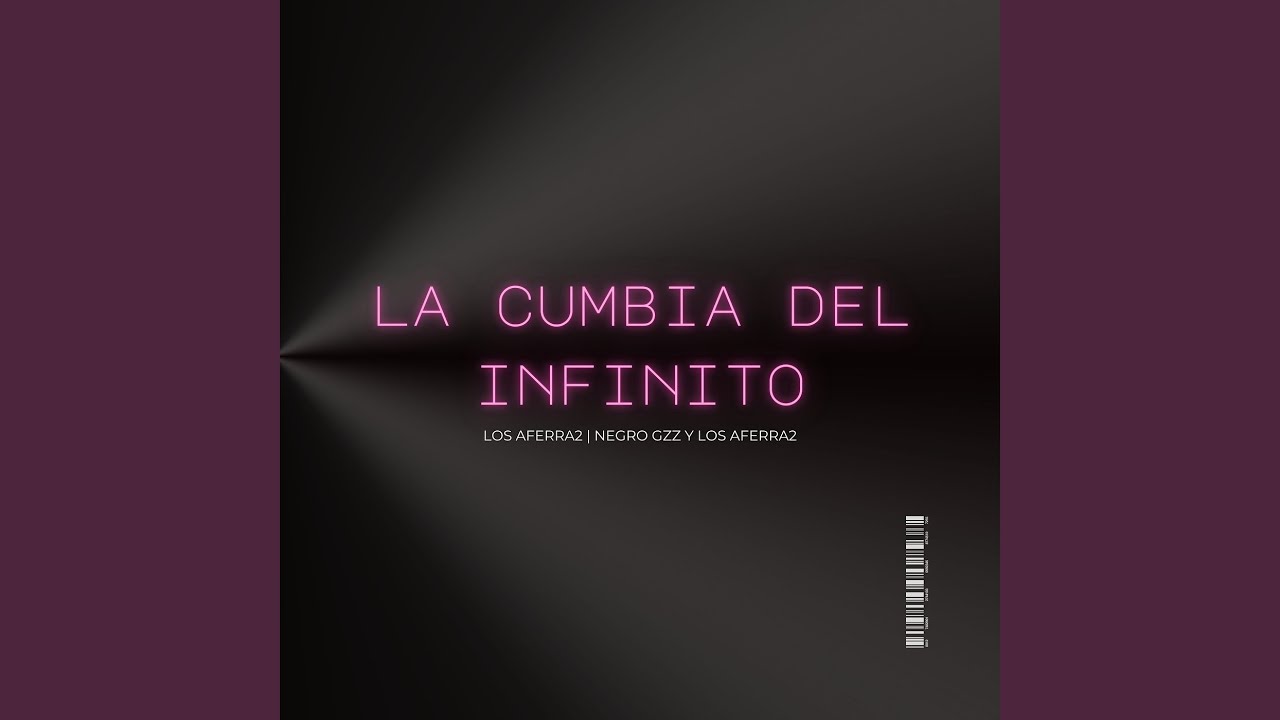 La Cumbia Del Infinito